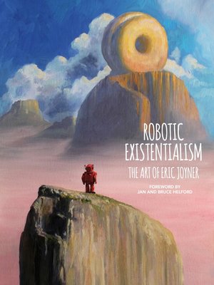 cover image of Robotic Existentialism: The Art of Eric Joyner